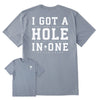 Life Is Good I Got A Hole In One Mens T-Shirt
